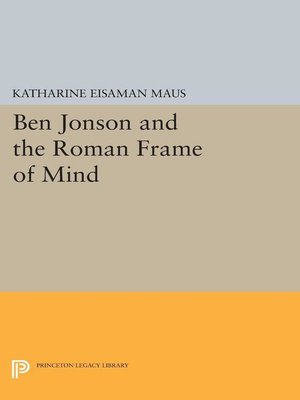 cover image of Ben Jonson and the Roman Frame of Mind